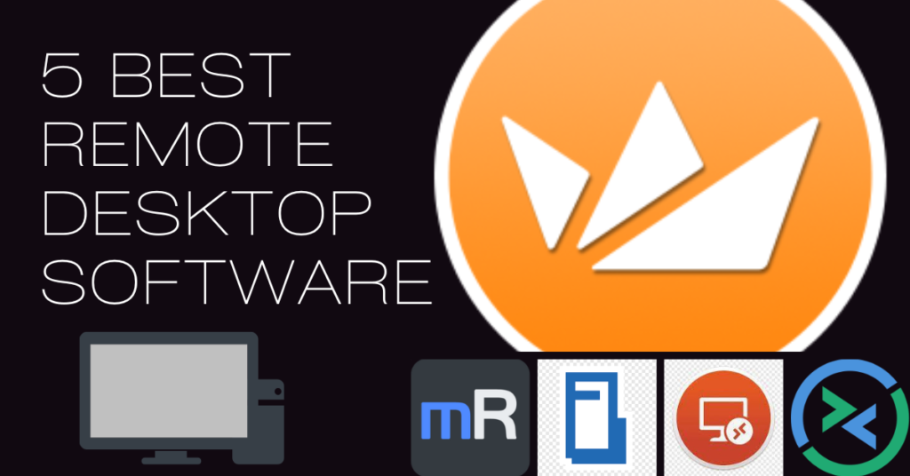 Best Remote desktop Software